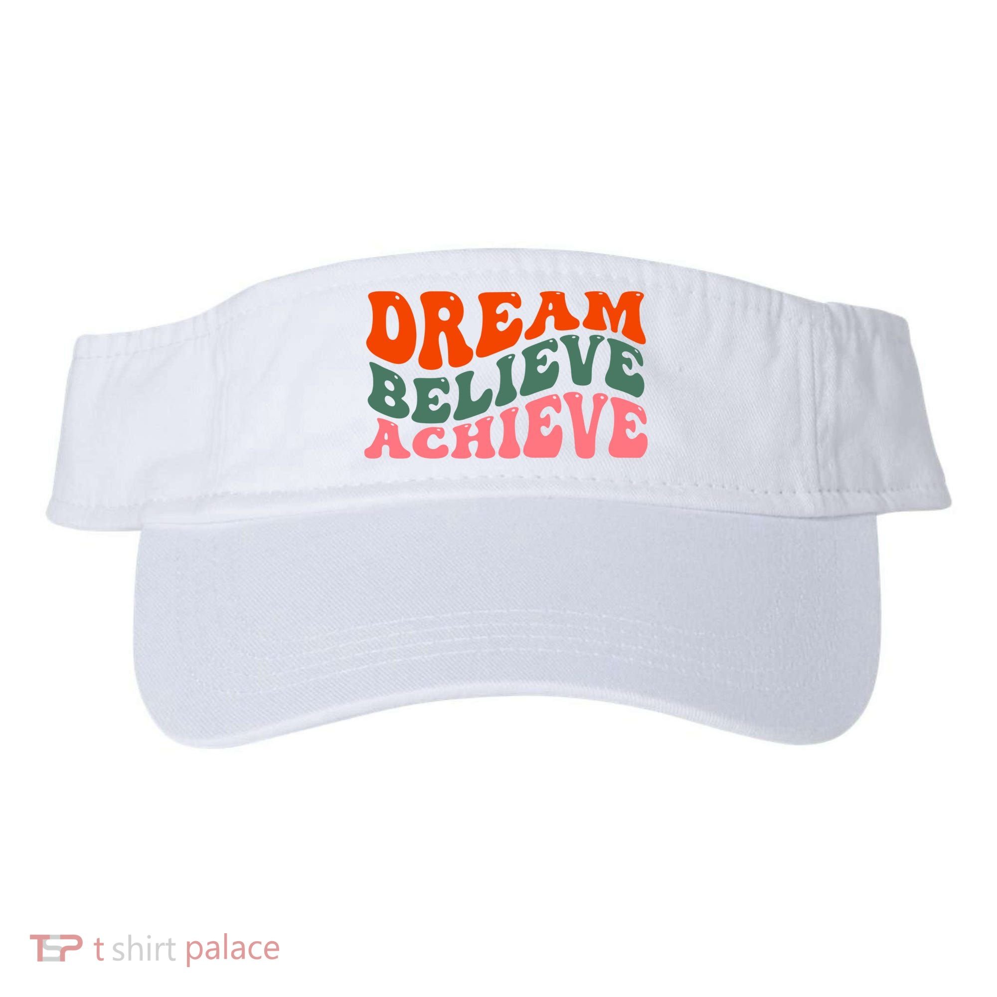 Dream Believe Achieve Retro Quote Visor