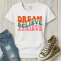 Dream Believe Achieve Retro Quote Women's T-Shirt thumb 3