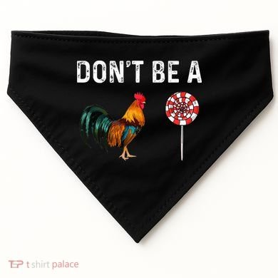 Don't Be A Cock Sucker Sarcastic USA-Made Doggie Bandana