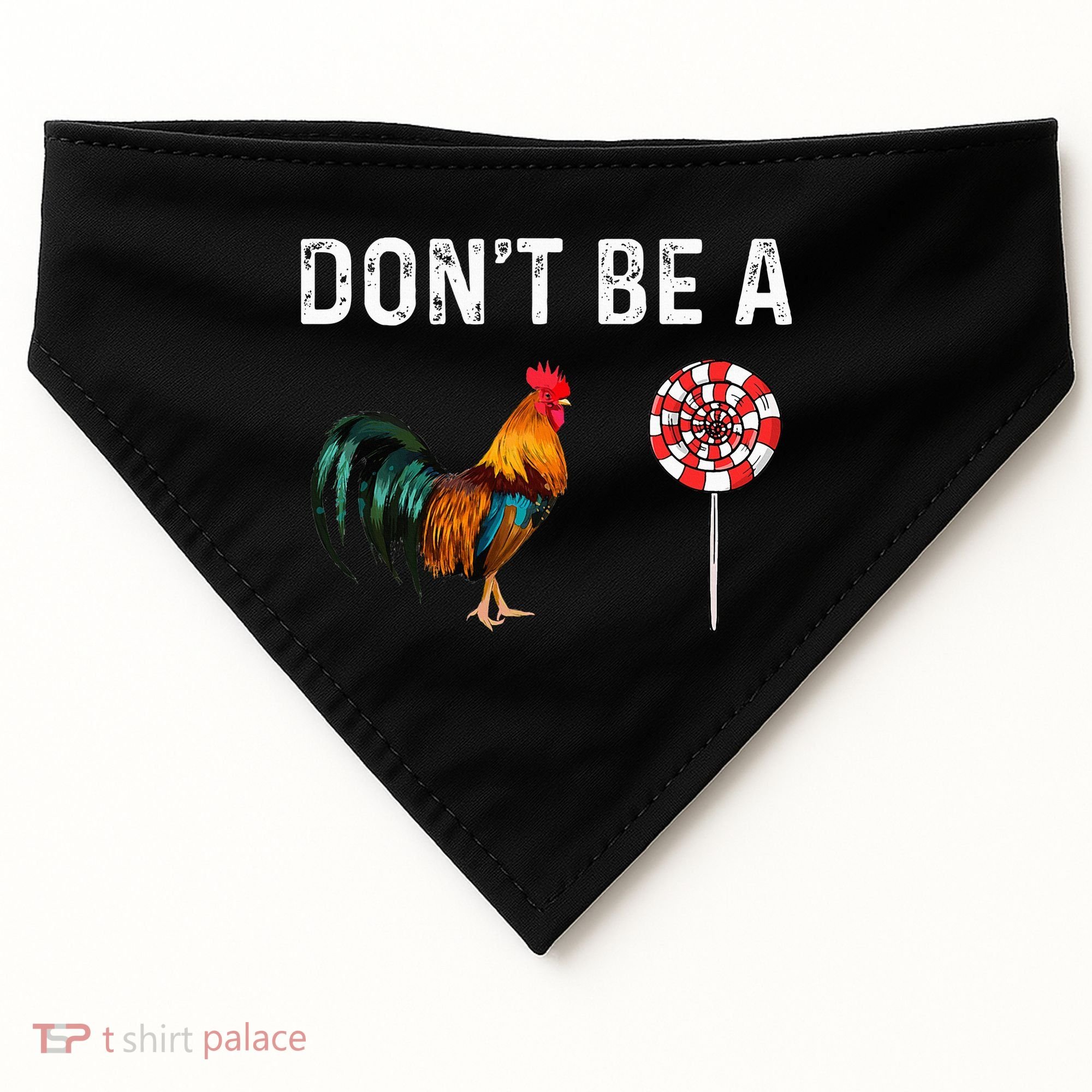 Don't Be A Cock Sucker Sarcastic USA-Made Doggie Bandana
