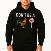 Don't Be A Cock Sucker Sarcastic Hoodie thumb 2
