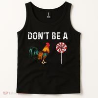 Don't Be A Cock Sucker Sarcastic Tank Top thumb 2