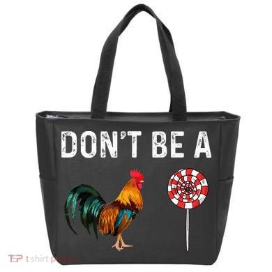 Don't Be A Cock Sucker Sarcastic Tote Bag