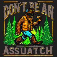 Dont Be An Assquatch Tumbler thumb 3