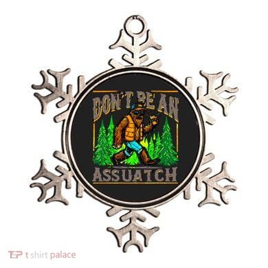 Dont Be An Assquatch Ornament