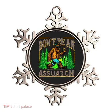 Dont Be An Assquatch Ornament