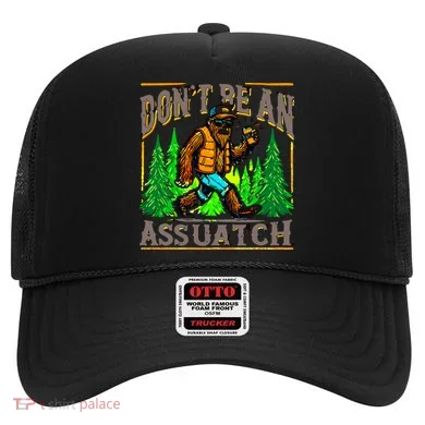 Dont Be An Assquatch Hat