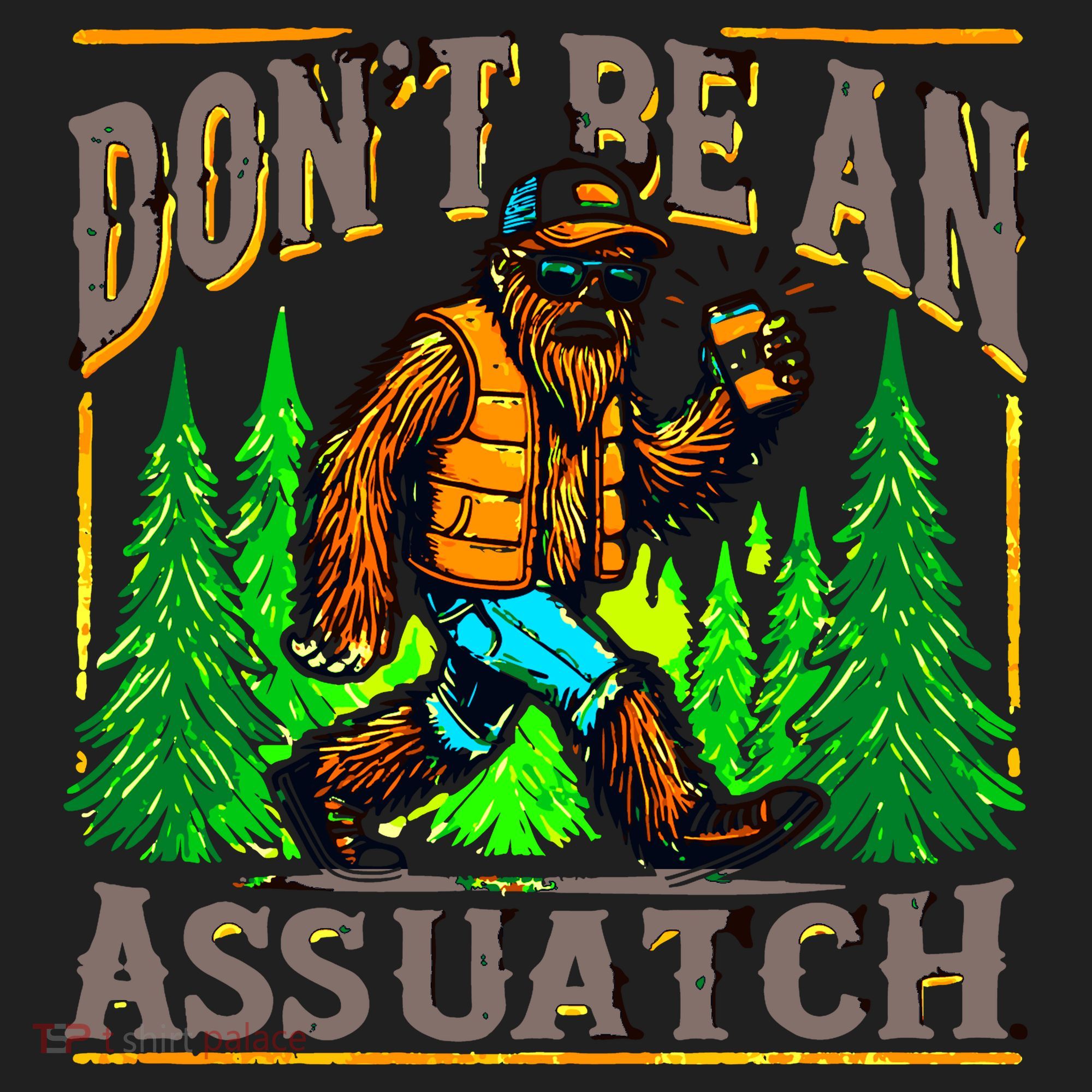 Dont Be An Assquatch Hat