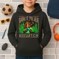 Dont Be An Assquatch Kids Hoodie thumb 2