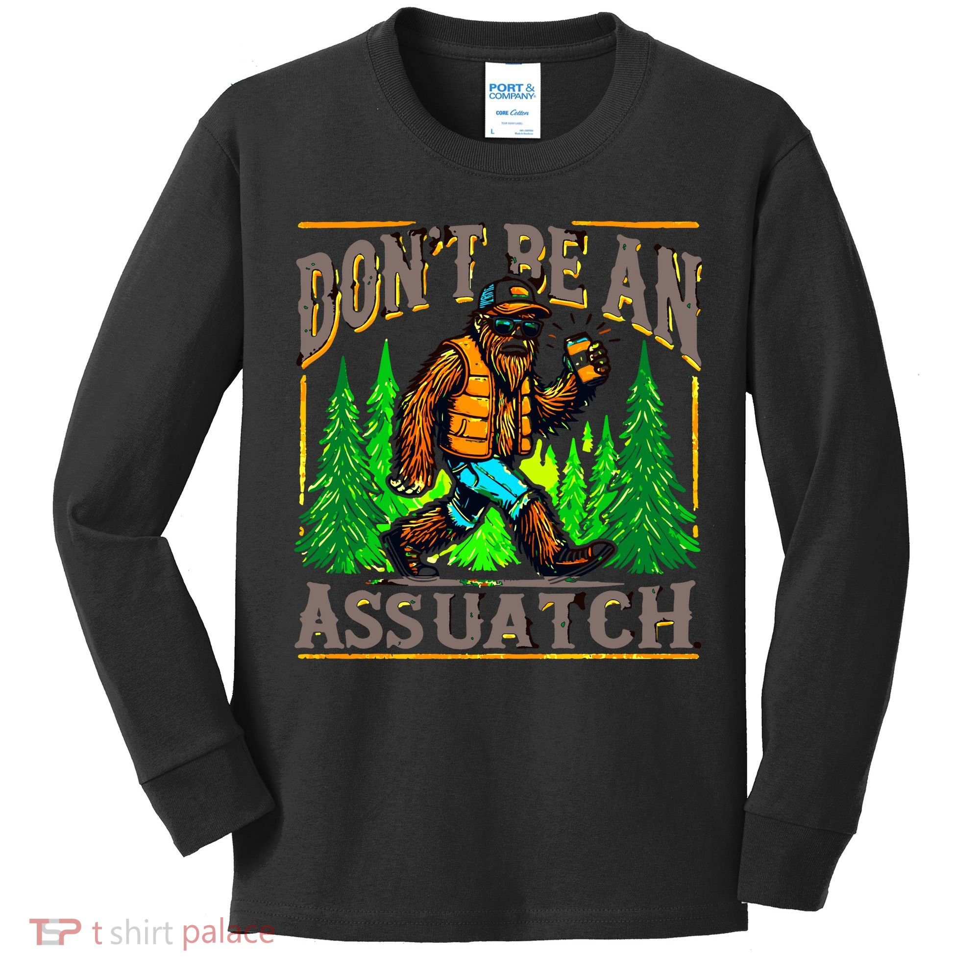 Dont Be An Assquatch Kids Long Sleeve Shirt
