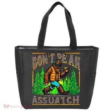Dont Be An Assquatch Tote Bag