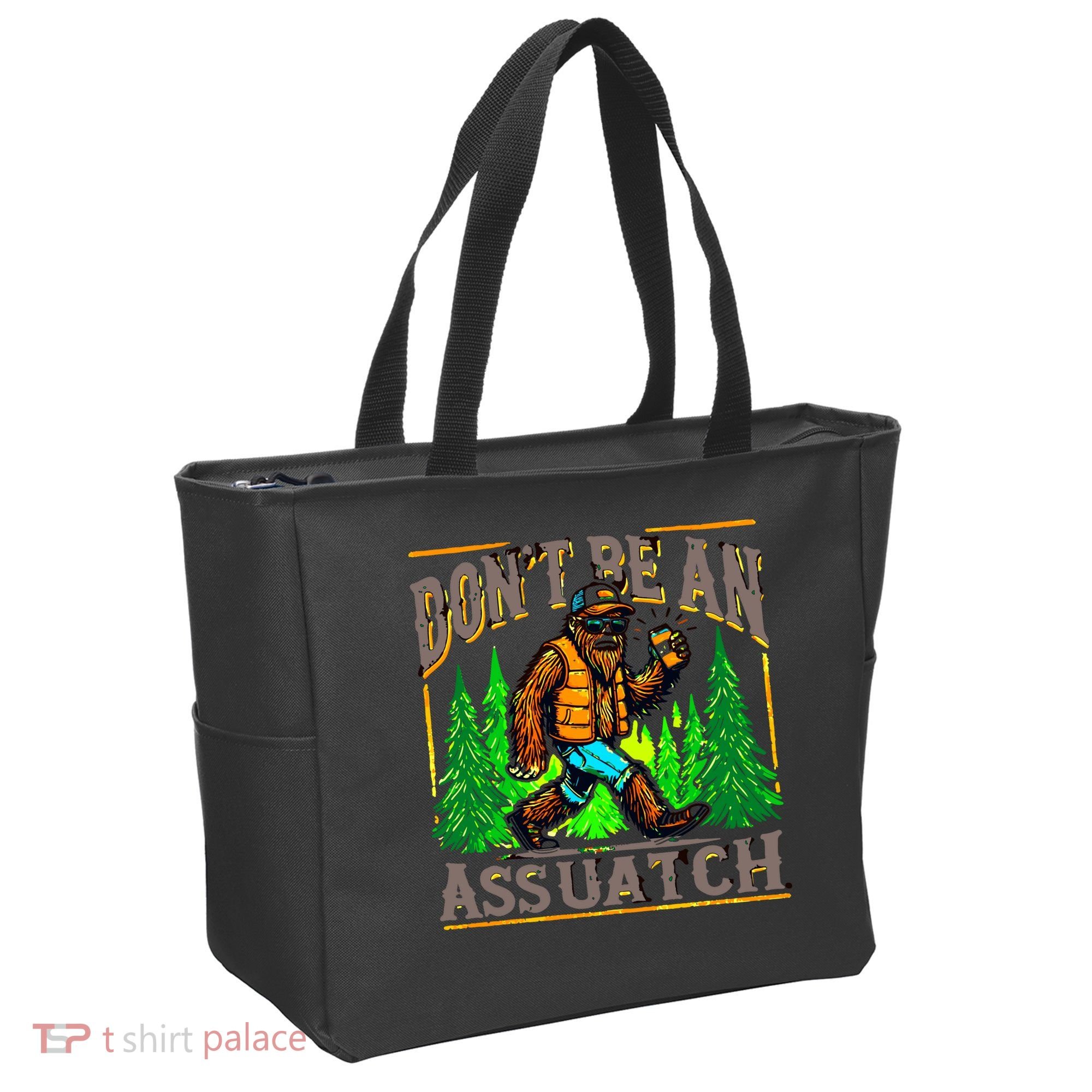 Dont Be An Assquatch Tote Bag