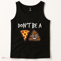 Dont Be A Pizza Shit Funny Tank Top thumb 2