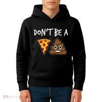 Dont Be A Pizza Shit Funny Kids Hoodie thumb 4