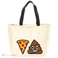 Dont Be A Pizza Shit Funny Tote Bag thumb 0