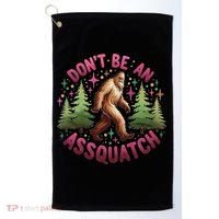 Don't Be An Assquatch Funny Bigfoot Outdoor Sasquatch Humor Golf Towel thumb 0