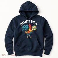 Dont Be A Cook Sucker Chicken Lollipop Sarcastic Humor Hoodie thumb 0