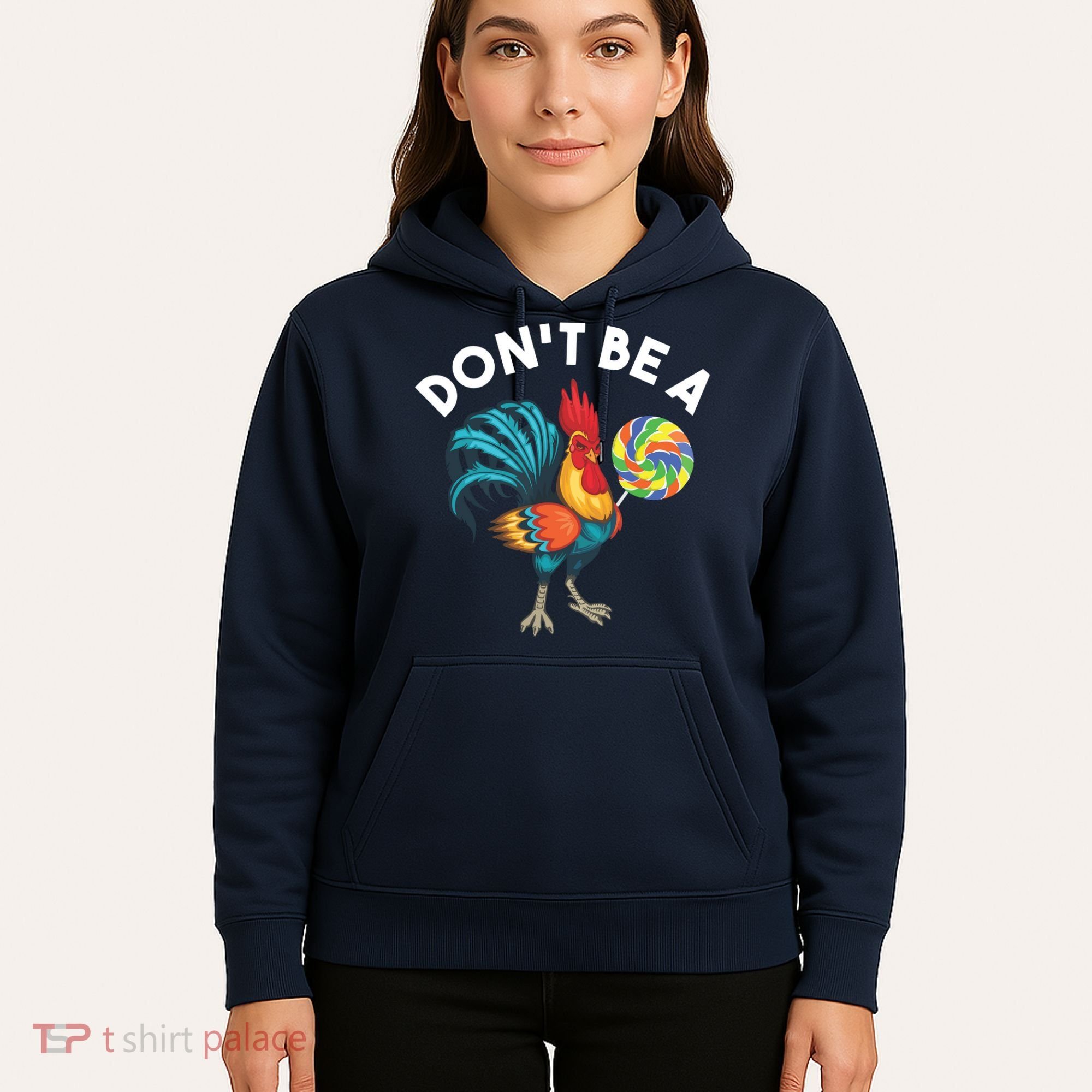 Dont Be A Cook Sucker Chicken Lollipop Sarcastic Humor Hoodie