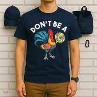 Dont Be A Cook Sucker Chicken Lollipop Sarcastic Humor T-Shirt thumb 6