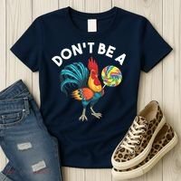 Dont Be A Cook Sucker Chicken Lollipop Sarcastic Humor Women's T-Shirt thumb 3