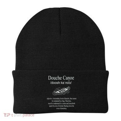 Don't Be A Douche Canoe Definition Funny Humor Beanie