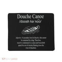 Don't Be A Douche Canoe Definition Funny Humor Mousepad thumb 0