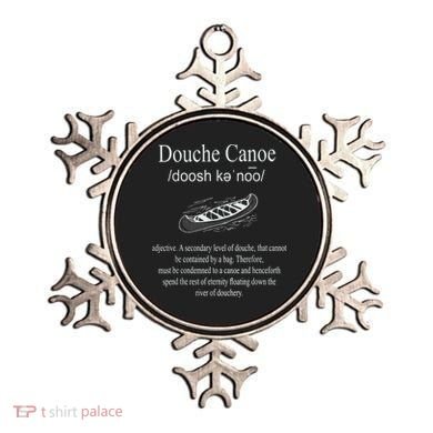 Don't Be A Douche Canoe Definition Funny Humor Ornament