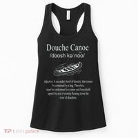 Don't Be A Douche Canoe Definition Funny Humor Women's Tank Top thumb 0