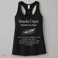 Don't Be A Douche Canoe Definition Funny Humor Women's Tank Top thumb 3