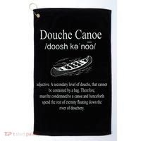 Don't Be A Douche Canoe Definition Funny Humor Golf Towel thumb 0