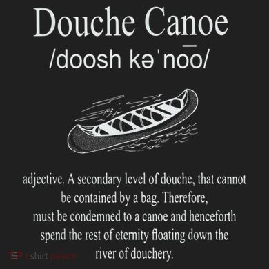 Don't Be A Douche Canoe Definition Funny Humor Golf Towel