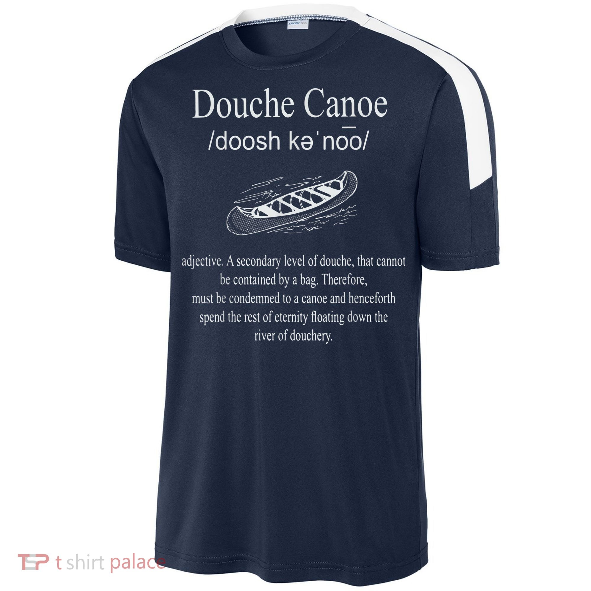 Don't Be A Douche Canoe Definition Funny Humor Sport-Tek Competitor United Soccer Jersey