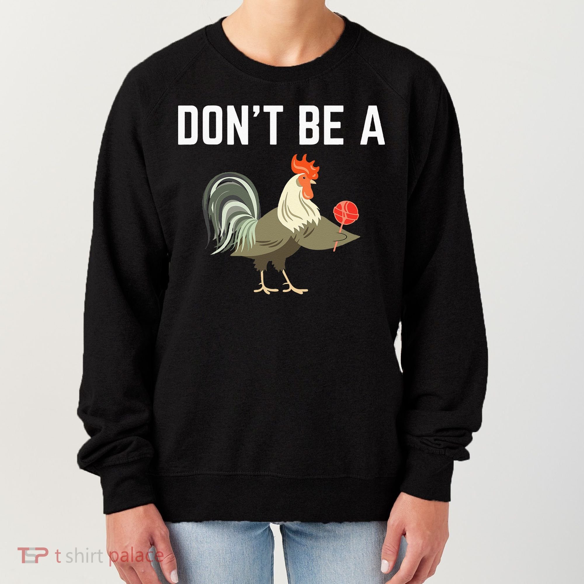 Dont Be A Sucker Funny Offensive Meaning Women's Sweatshirt
