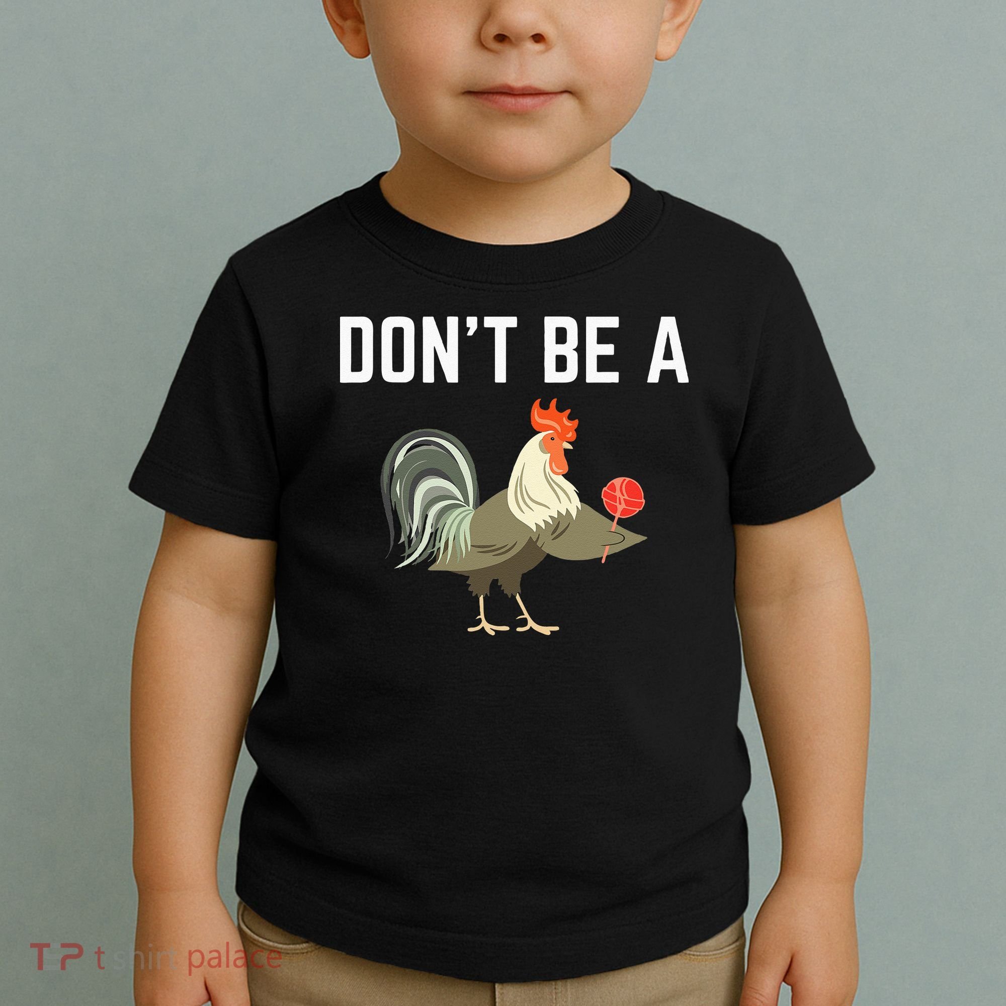 Dont Be A Sucker Funny Offensive Meaning Toddler T-Shirt