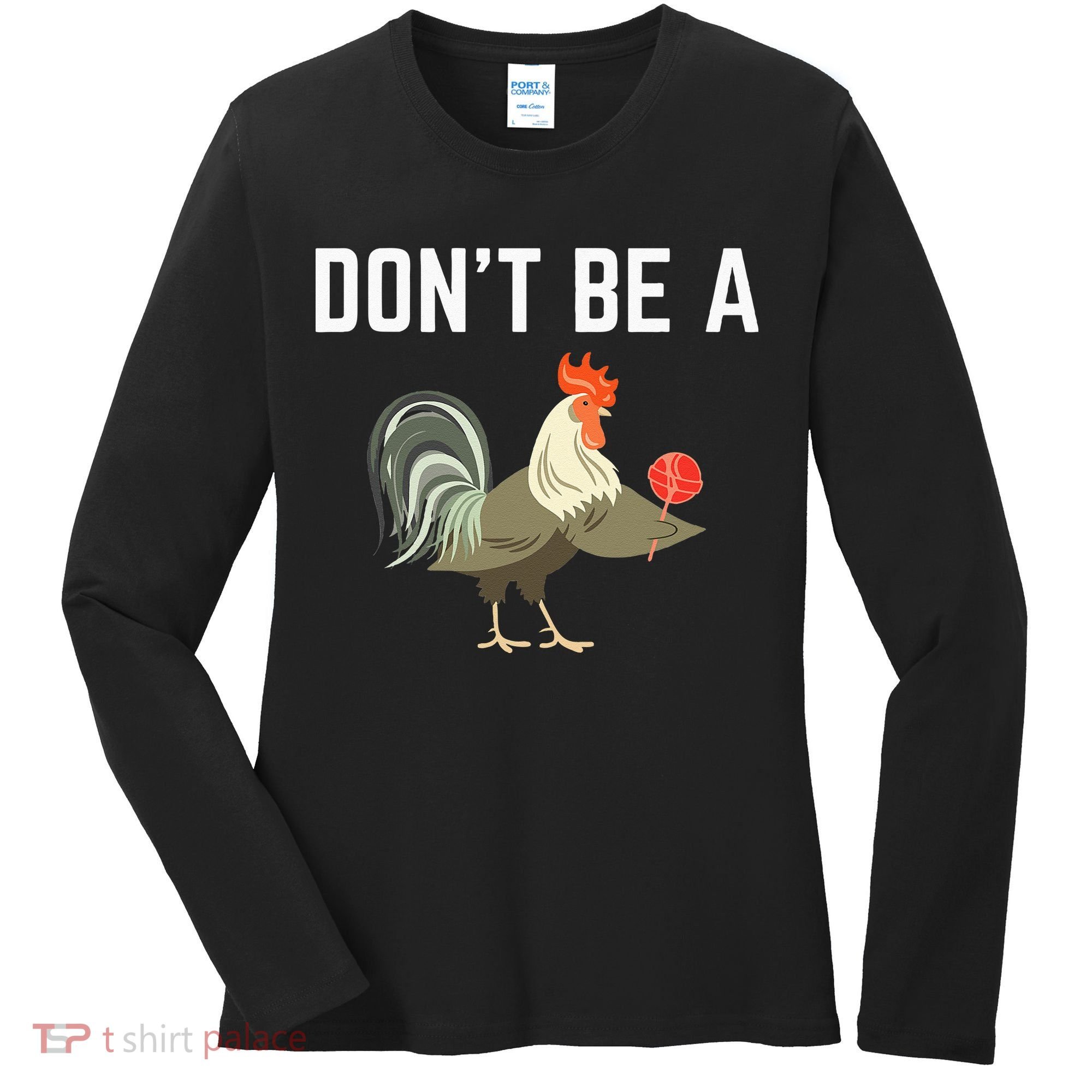 Dont Be A Sucker Funny Offensive Meaning Women's Long Sleeve Shirt