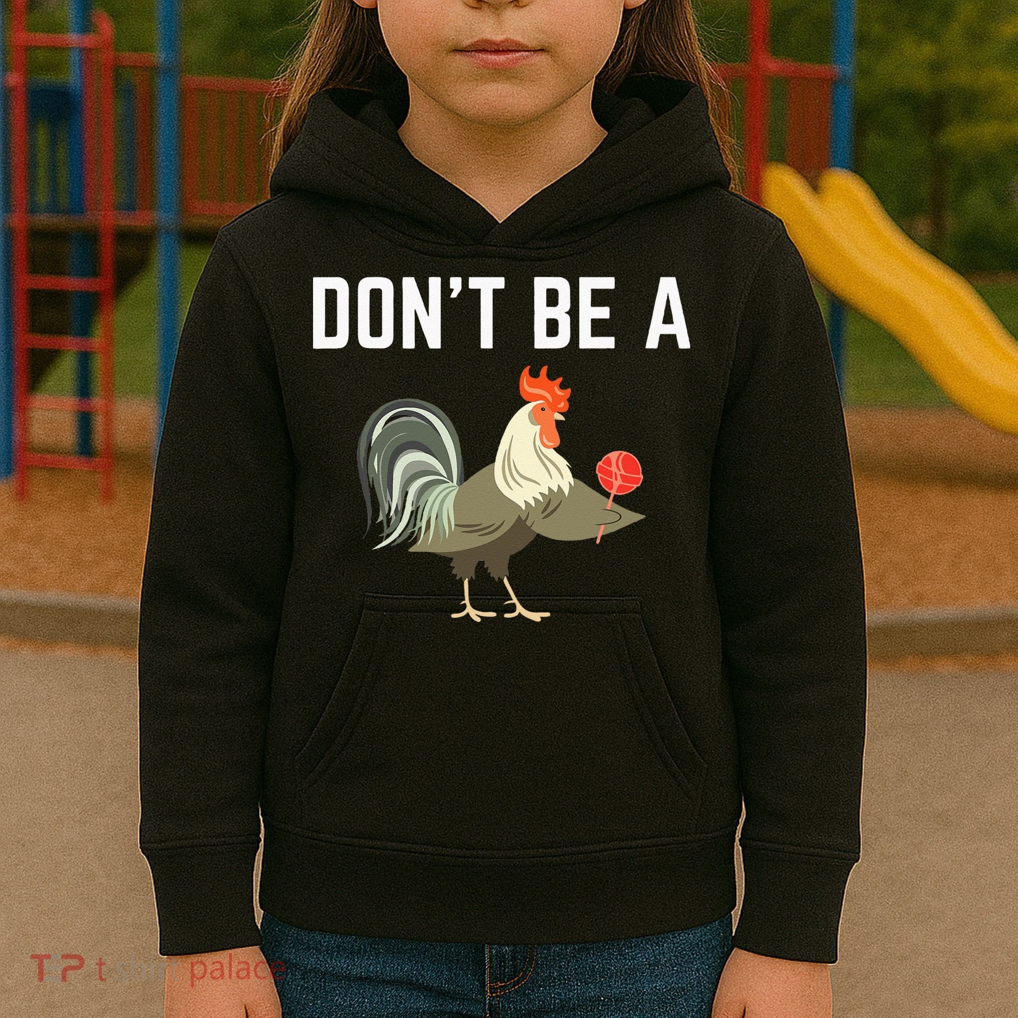 Dont Be A Sucker Funny Offensive Meaning Kids Hoodie