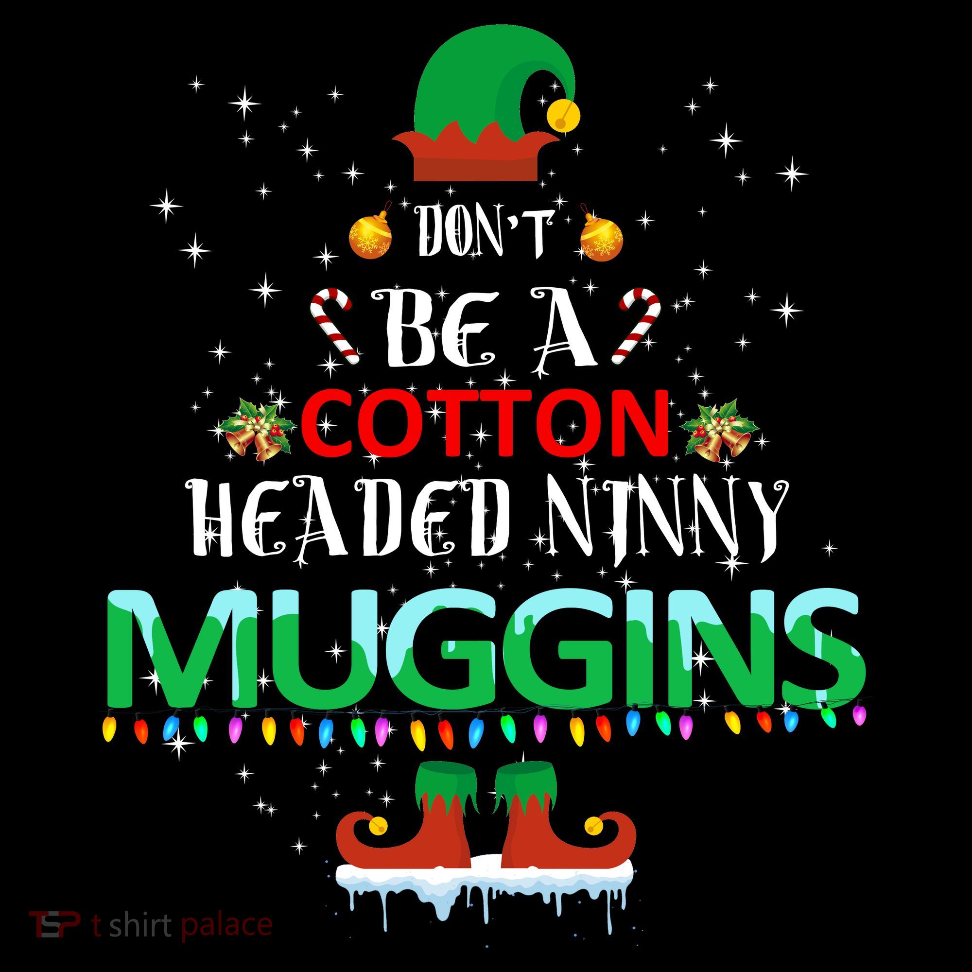 Don't Be A Cotton Headed Ninny Muggins Hoodie