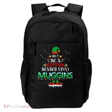 Don't Be A Cotton Headed Ninny Muggins Backpack