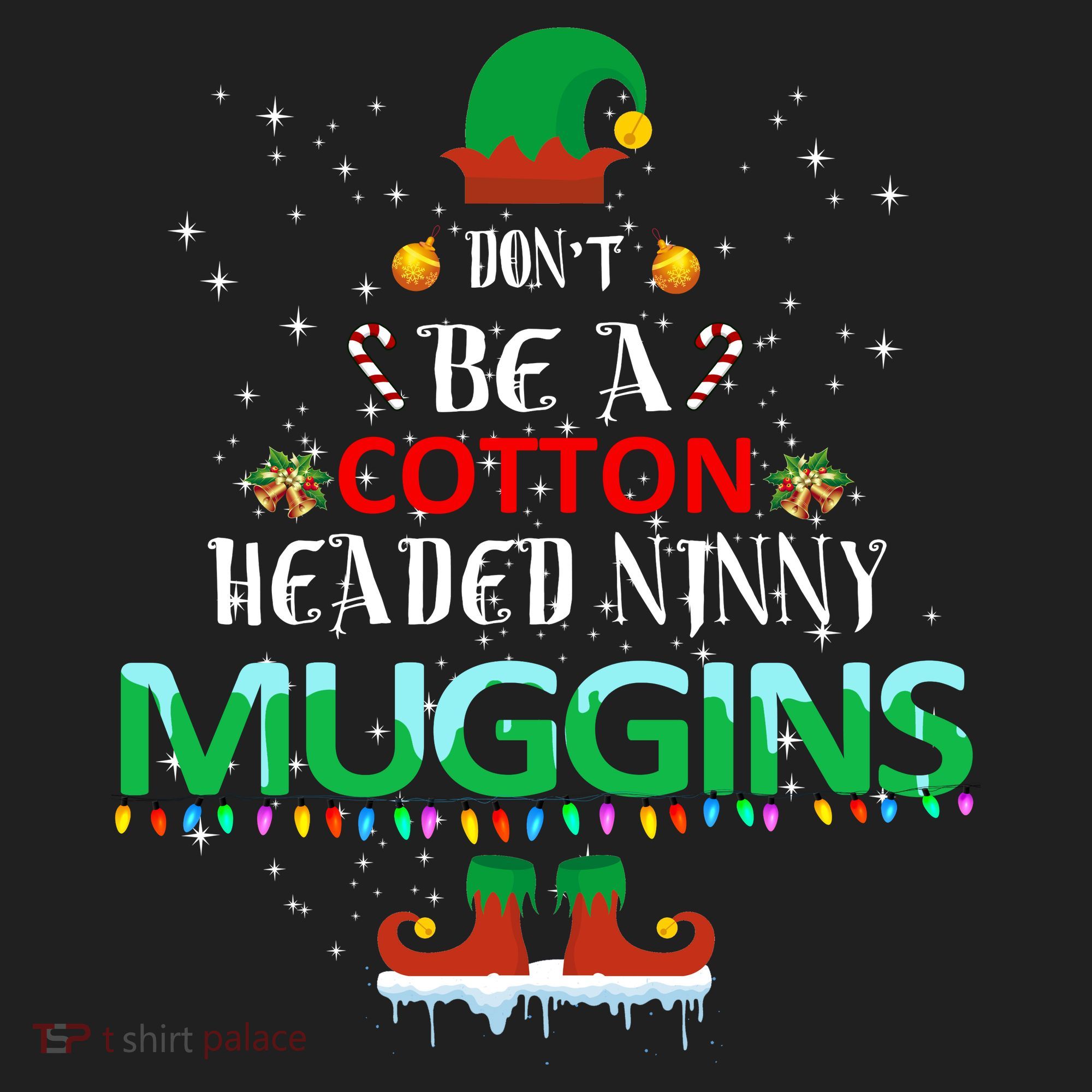 Don't Be A Cotton Headed Ninny Muggins Beanie