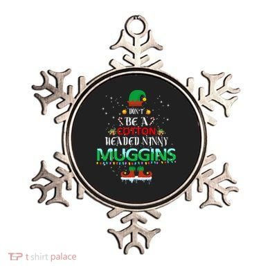 Don't Be A Cotton Headed Ninny Muggins Ornament