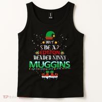 Don't Be A Cotton Headed Ninny Muggins Tank Top thumb 2