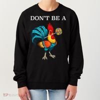 Dont Be A Sucker Funny Cock Chicken Father Day Gift Women's Sweatshirt thumb 0