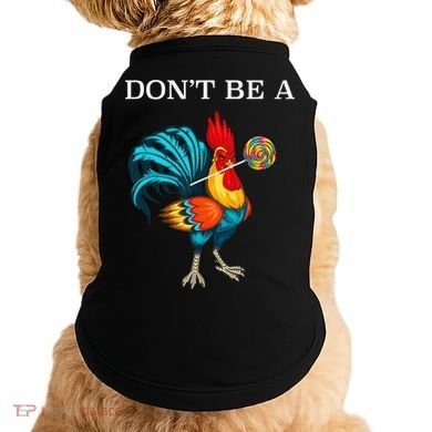 Dont Be A Sucker Funny Cock Chicken Father Day Gift Doggie Tank