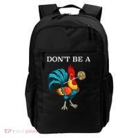 Dont Be A Sucker Funny Cock Chicken Father Day Gift Backpack thumb 0