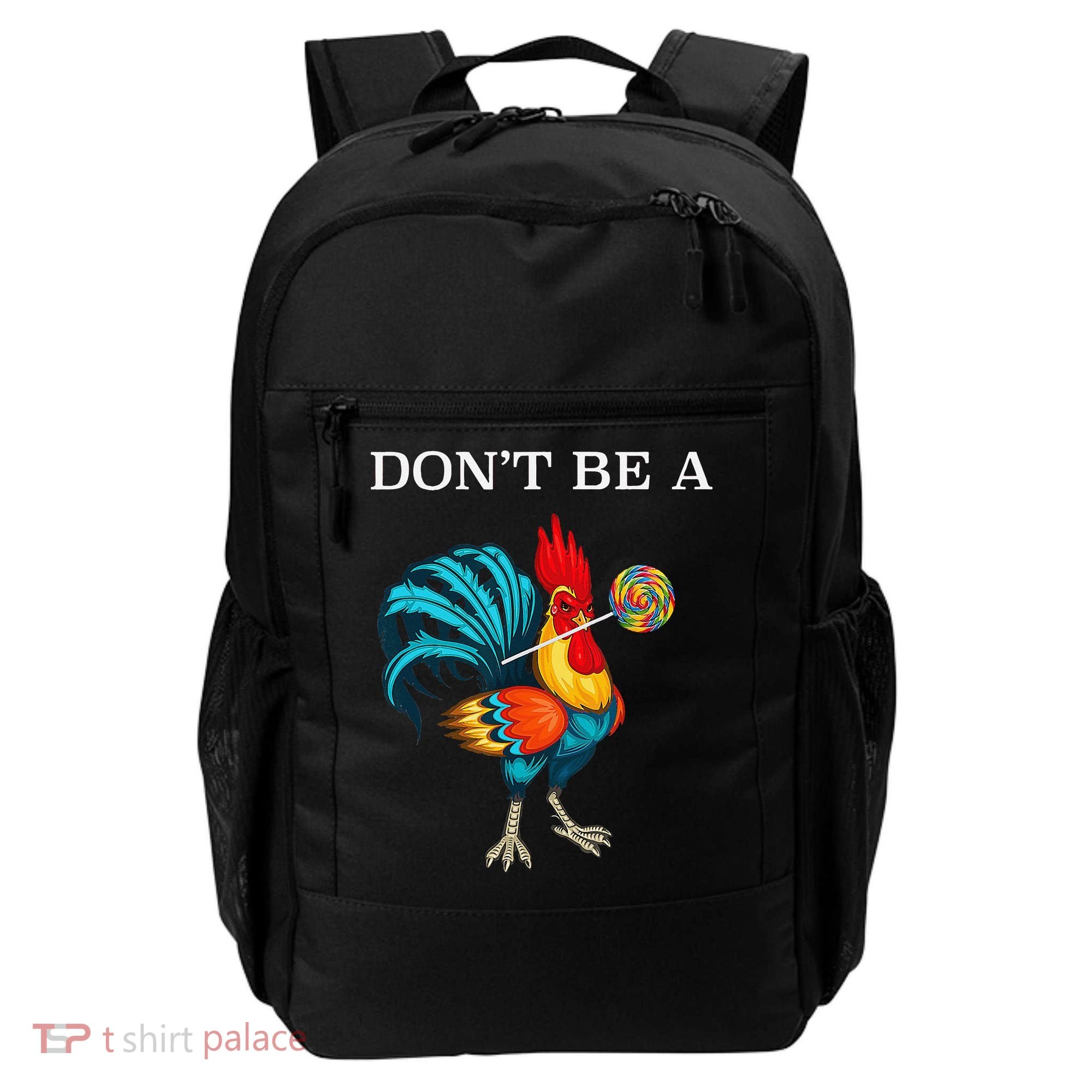 Dont Be A Sucker Funny Cock Chicken Father Day Gift Backpack
