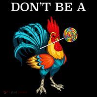 Dont Be A Sucker Funny Cock Chicken Father Day Gift Women's Hoodie thumb 2