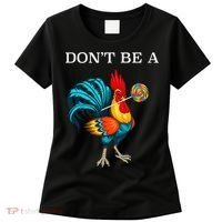 Dont Be A Sucker Funny Cock Chicken Father Day Gift Women's T-Shirt thumb 0