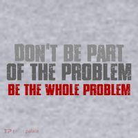 DonT Be A Part Of The Problem Be The Whole Problem Women's Sweatshirt thumb 2