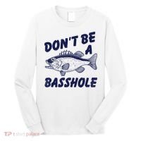 Dont Be A Basshole Funny Fishhing Bass Fish Joke Long Sleeve Shirt thumb 0