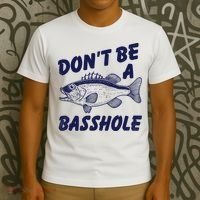 Dont Be A Basshole Funny Fishhing Bass Fish Joke T-Shirt thumb 3